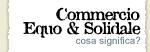 Commercio Equo e solidale